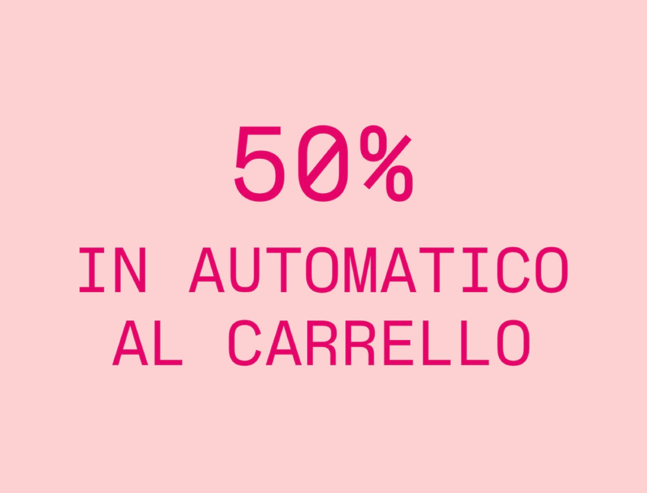 ARTICOLI IN PROMO AL 50%